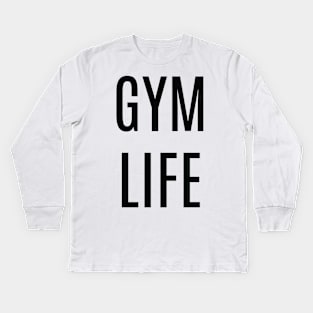 Gym Life Kids Long Sleeve T-Shirt